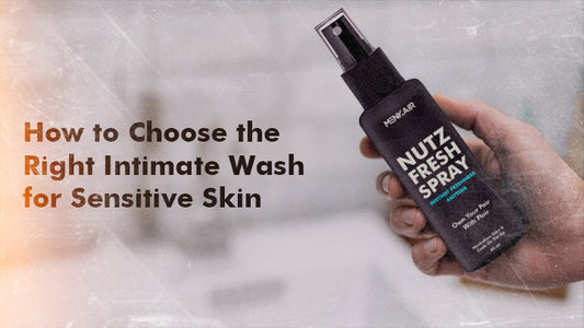 How to Choose the Right Intimate Wash for Sensitive Skin
